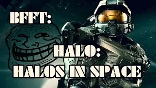 Bad Fanfiction Theater: Halo - Halos in Space