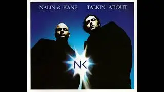 Nalin & Kane - Talkin&acute; About (Original Club Mix)
