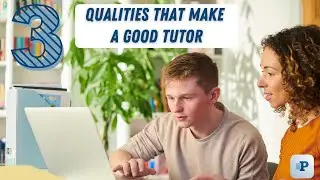 Three Qualities that make a Good Tutor