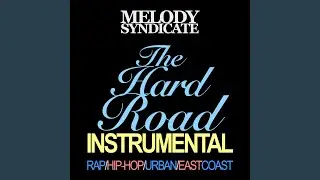 The Hard Road (Gangsta Rap Beat)