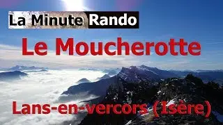 Le moucherotte - Lans-en-Vercors - Is&egrave;re -  Vercors - La Minute Rando