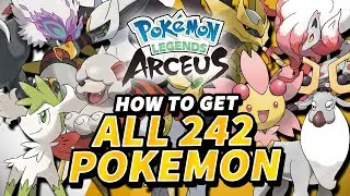 ALL POKEMON LOCATIONS | How to get All 242 Pokemon (FULL POKEDEX) | Pokemon Legends Arceus