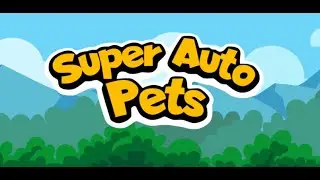 My Horrible Skills In Super Auto Pets