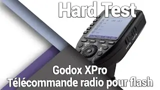 Godox XPro - T&eacute;l&eacute;commande radio pour flash - Pr&eacute;sentation / Test / Avis / Review