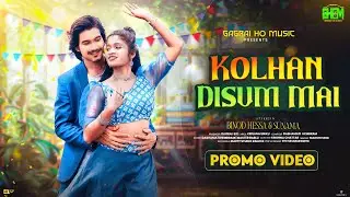 Kolhan Disum Mai ll New Ho promo  Video ll New Ho song ll Ho Munda video ll Binod Hessa & Sunama 