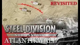 Mission 2: Pegasus Bridge! Steel Division: Normandy 44 Campaign (Atlantikwall) REVISITED