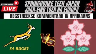 Springboks vs Japan 2025 Live Commentary In Afrikaans