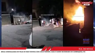 Briga durante Folia de Reis termina com cinco feridos, casa e carro incendiado em Cambuquira, MG
