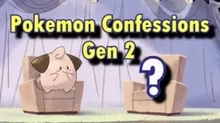 Pok&eacute;mon Confessions Gen 2 - BulbaTube