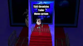 TS&D Chronicles Trailer short #rickroll
