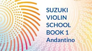 Suzuki Violin School Book 1 Andantino