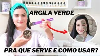Para que serve a ARGILA VERDE e como usar?