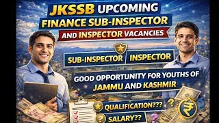 Jkssb upcoming Finance Inspector and Sub-inspector posts//Big opportunity for youths #jkssb #finance