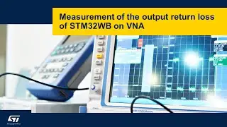 Nucleo-STM32WB on RF measuring instruments - 3 Measurement of the output return loss on VNA