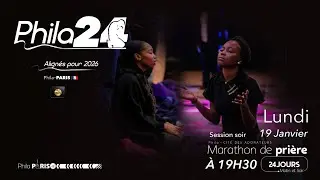 Phila 24 / Marathon de prière / Session du soir - Jour 13