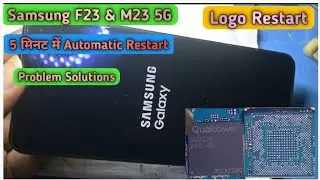 Samsung F23 & M23 5G Logo Restart Problem || Samsung F23 Charging Logo Problem Solutions