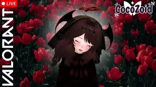 Blood Red Roses for a Bloodthristy Game! Valorant LIVE|#girlgamer#vtuber#cocozoid