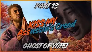 Kiss My Assassin's Creed | Ghost of Yōtei | Part 13