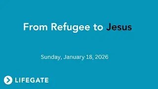 From Refugee to Jesus