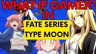 What If Gamer IN FATE Series TYPE MOON (THE GAMER) Chapter 33