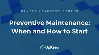 Deciding When to Start a Preventive Maintenance Program: Key Considerations and Tips