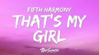 Fifth Harmony - That's My Girl (Lyrics)  | 1 Hour Version - Today Top Hit