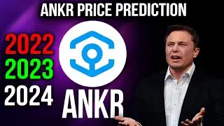 ANKR Price Prediction 2022, 2023, 2024!