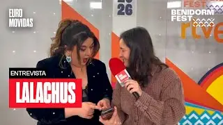 ENTREVISTA A LALACHUS | BENIDORM FEST 2026 | Euromovidas
