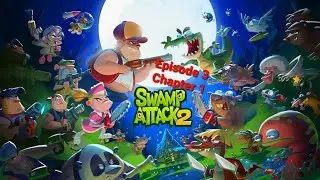 Swamp Attack 2 - Gameplay Walkthrough Episode 3 Chapter 1 Levels 135-159