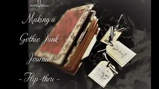 Making a #Gothic Junk Journal - (Flip thru & #ephemera review) 🦇👻💀☠️