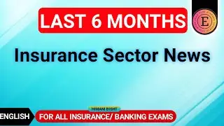 Last 6 Months Insurance Sector News By Himani Bisht⭐⭐⭐⭐⭐