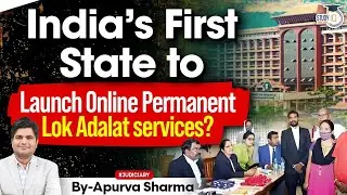 India&rsquo;s first State to launch online Permanent Lok Adalat services? By:- Apurva Sharma