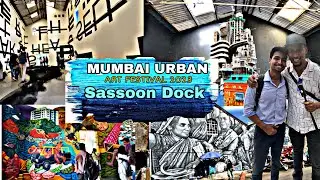 URBAN ART FESTIVAL 2023 || Sassoon Dock || Mumbai urban art explore ||A to Z information RK5 vlog