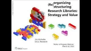 Reorganizing and Restructuring the Research Library for Strategy and Value