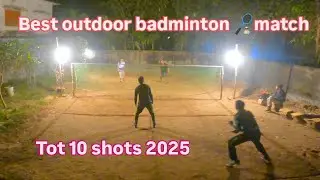 Best outdoor badminton match 2025 🏸 | সেরা ব্যাডমিন্টন খেলা ২০২৫ |