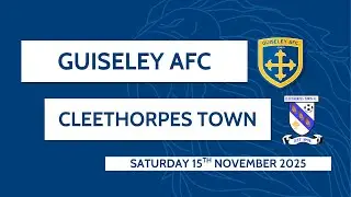 HIGHLIGHTS | Guiseley AFC v Cleethorpes Town 15th November 2025