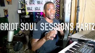 Griot Soul Session Part 2