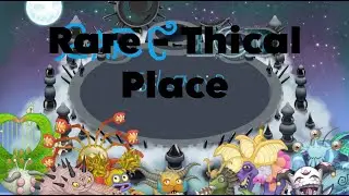 Rare - Thical Place Full Song! (Update 2: Rare Cataliszt) (My Singing Monsters) - Jayden Msm