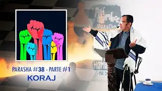 Parasha Koraj Parte 1 - Moreh Datiel