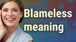 Blameless | meaning of Blameless