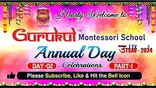 Gurukul Montessori Annual Day Celebration 
