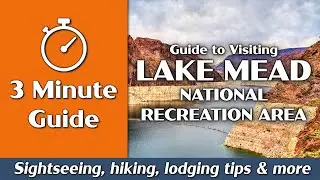 Lake Mead National Recreation Area | Things to Do, Hiking, Camping | 3-Minute Guide