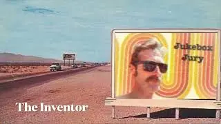 The Inventor - Jukebox Jury - Alex Butler
