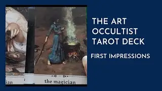 The Art Occultist Tarot Deck 🎨 My 1st Impressions ❤
