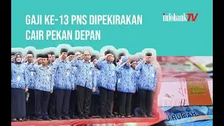 News Update: Gaji Ke 13 PNS Turun Pekan Depan