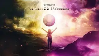Valhalla & Screecher - All You Need (Official Video)