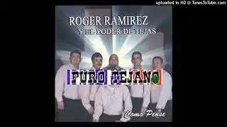 Roger Ramirez Y El Poder De Tejas - Cruz De Dolor
