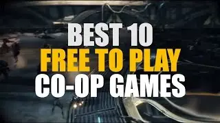 Best 10 Free to Play Co-Op Games | MMO ATK Top 10