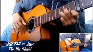 Let's Fall In Love For The Night (Classical Guitar Cover) - FINNEAS