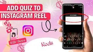 How To Add Quiz To Instagram Reel | How to Make Quiz Reels on Instagram